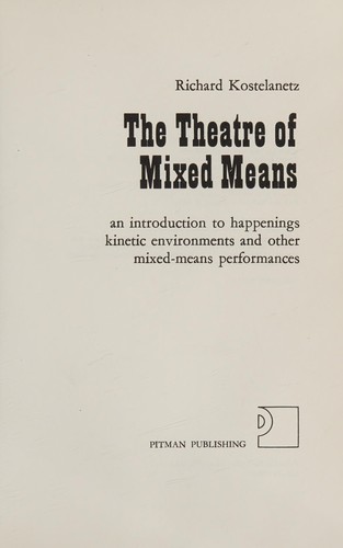 The theatre of mixed means