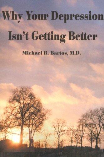 Why Your Depression Isn't Getting Better