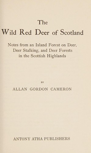 The wild red deer of Scotland