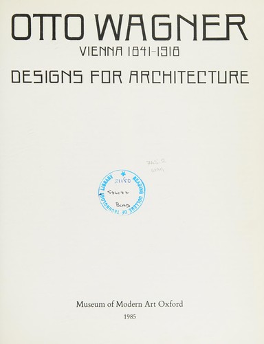 Otto Wagner, Vienna 1841-1918