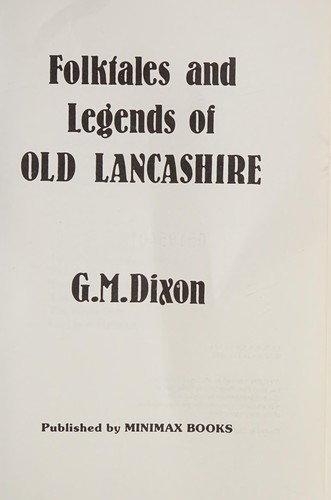 Folk Tales and Legends of Old Lancashire