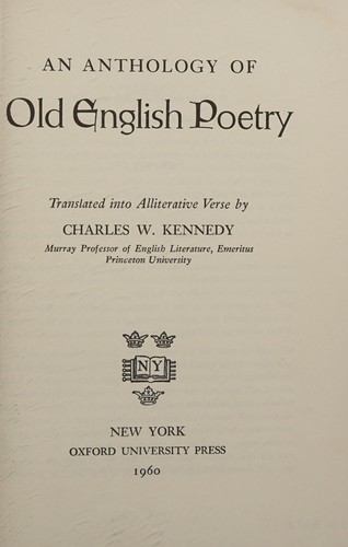 An anthology of Old English poetry