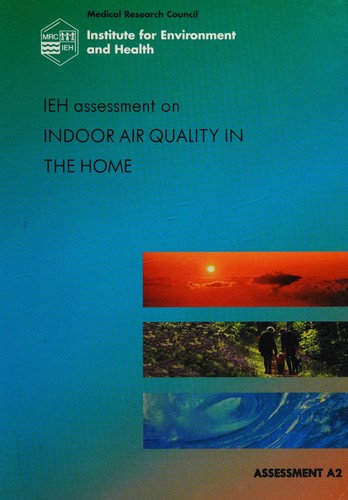 IEH assessment on indoor air quality in the home