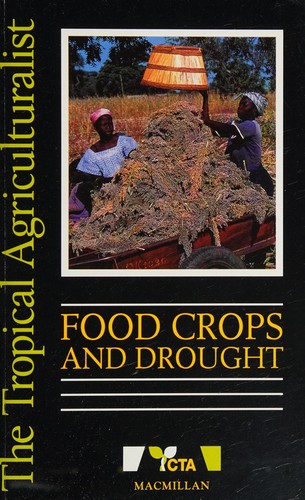 Food Crops and Drought (The Tropical Agriculturalist)