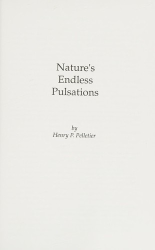 Nature's endless pulsations