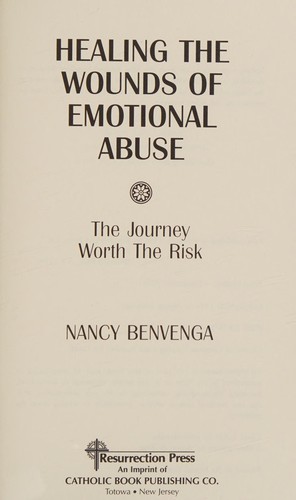 Healing the wounds of emotional abuse