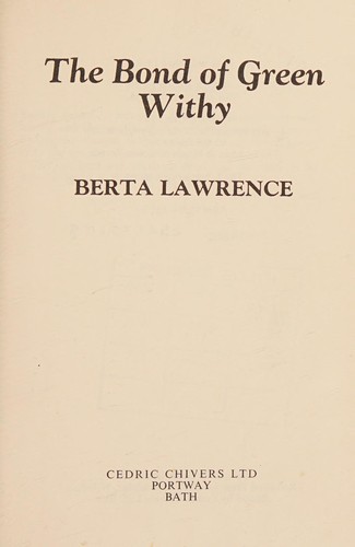 The bond of green withy