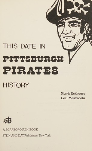 This date in Pittsburgh Pirates history