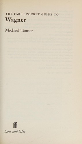 The Faber pocket guide to Wagner