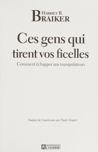 Ces gens qui tirent vos ficelles