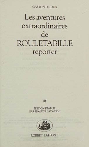 Les aventures extraordinaires de Rouletabille reporter