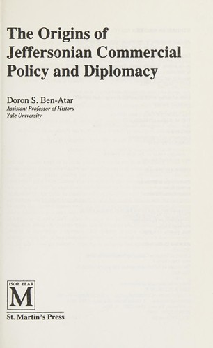 The origins of Jeffersonian commercial policy and diplomacy