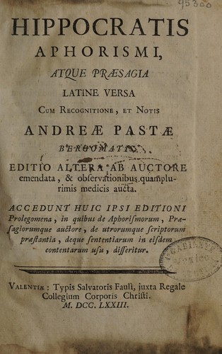 Aphorismi, atque Praesagia Latine versa cum recognitione, et notis Andreae Pastae