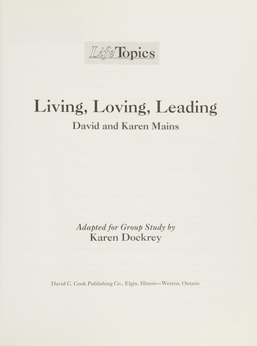 Living, loving, leading
