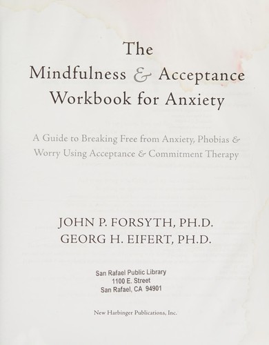 The mindfulness & acceptance workbook for anxiety