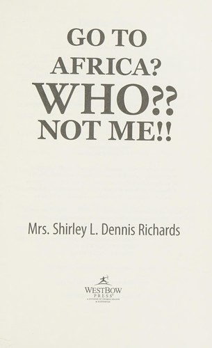 Go To Africa? Who Not Me!!