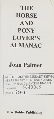 The Horse and Pony Almanac (Nature History and Pets)