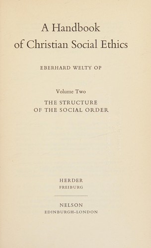 A handbook of Christian social ethics.