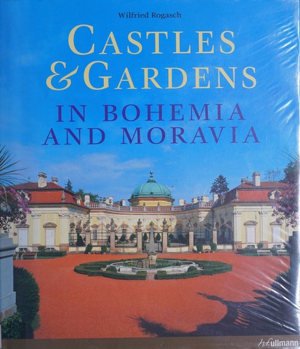 Castles & gardens in Bohemia & Moravia