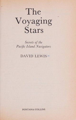 The voyaging stars secrets of the Pacific Island navigators