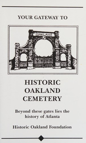 Your Gateway to Historic Oakland Cemetery