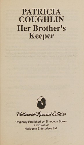 Her brother's keeper.