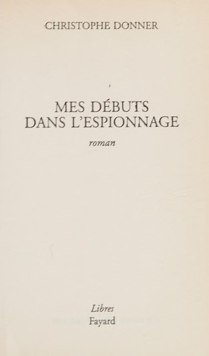 Mes débuts dans l'espionnage