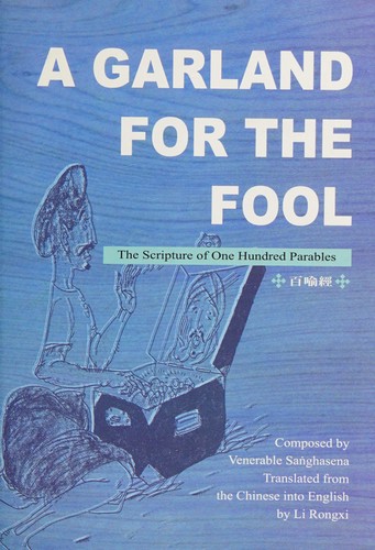 A Garland for the Fool ,The Scripture for One Hundred Parables