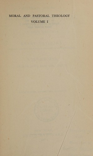 Moral and pastoral theology ...