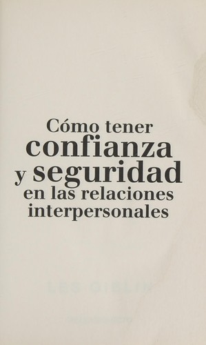 Cómo tener confianza y seguridad en las relaciones interpersonales