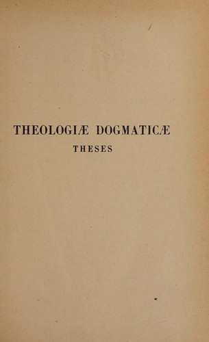 Theologiæ dogmaticæ theses