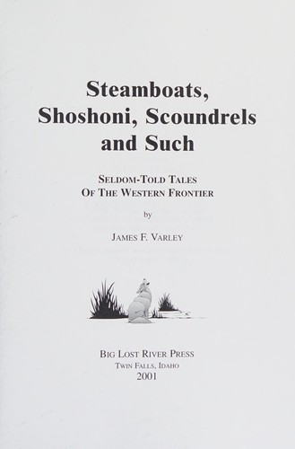 Steamboats, Shoshoni, scoundrels, and such