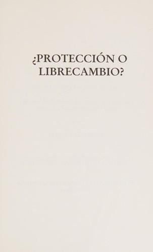 ¿Protección o librecambio?