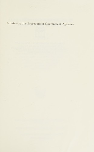 Administrative procedure in Government agencies.