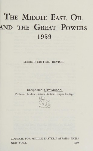 The Middle East, oil, and the great powers, 1959.