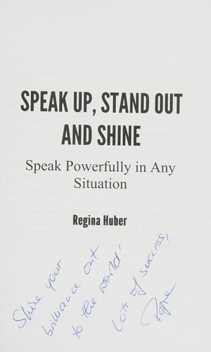 Speak up, stand out and shine