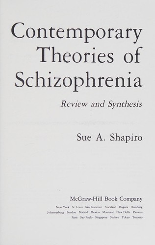 Contemporary theories of schizophrenia
