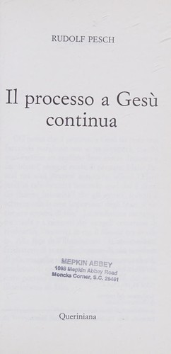 Il processo a Gesù continua