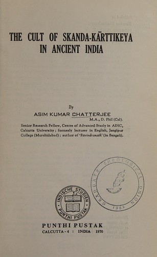 The cult of Skanda-Kārttikeya in ancient India.