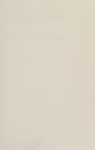 Exploiting information technology for business competitiveness