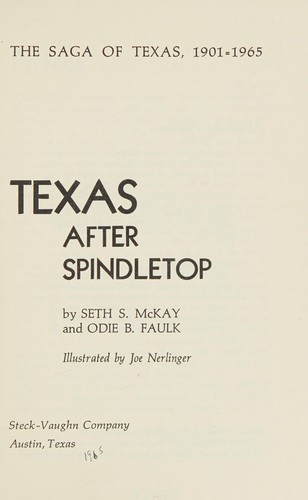 Texas after Spindletop, 1901-1965.