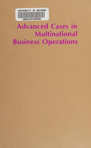 Advanced Cases in Multinational Business Operations