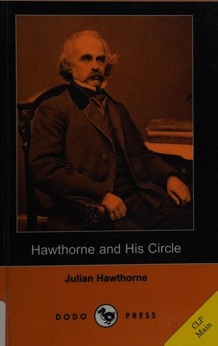 Hawthorne and His Circle (Dodo Press)