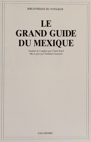 Le grand guide du Mexique
