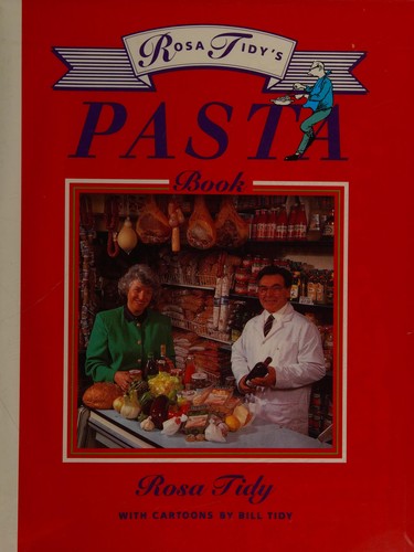 Rosa Tidy's Pasta Book