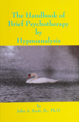 The Handbook of Brief Psychotherapy by Hypnoanalysis