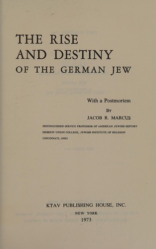 The rise and destiny of the German Jew.