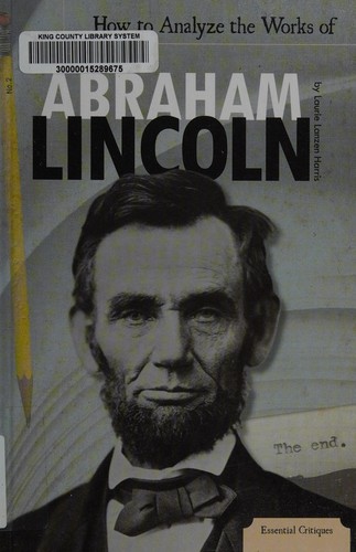 How to analyze the works of Abraham Lincoln