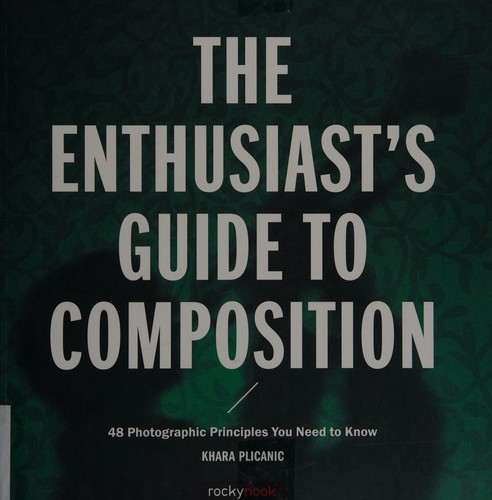 Enthusiast's Guide to Composition