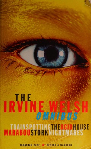 The Irvine Welsh Omnibus